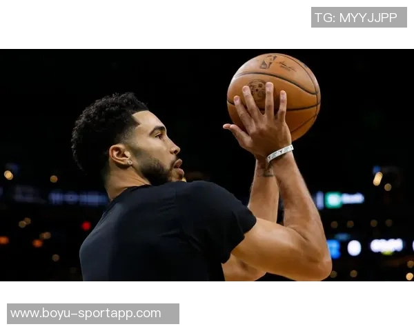 塔图姆重返训练状态回归自我感受良好期待新赛季表现